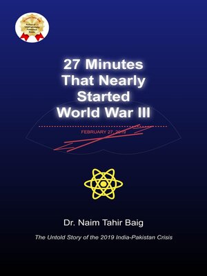 cover image of 27 Minutes That Nearly Started World War III
